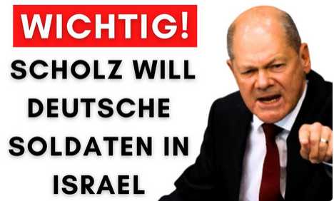 Staatsräson, gegen menschliche Tiere, Scholz will deutsche Soldaten im Israelkrieg!